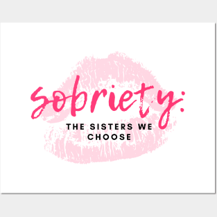 Sobriety Sisters We Choose Alcoholic Addict Recovery Posters and Art